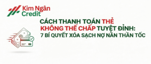Cách thanh toán thẻ không thế chấp