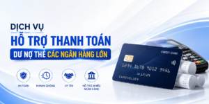 Dịch vụ hỗ trợ thanh toán dư nợ thẻ các ngân hàng lớn